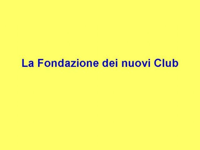 Partecipazione fondazione nuovi Club